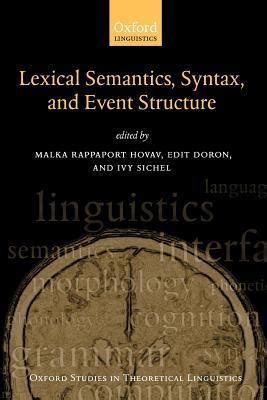 Syntax, Lexical Semantics, and Event Structure - Goodreads