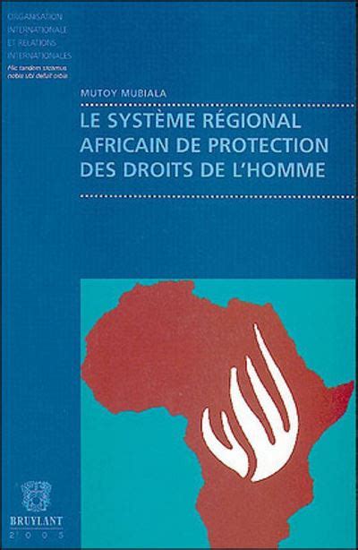 Systéme régional africain de protection des droits de l'homme. - Think outside the bank an insiders guide to alternative financing.