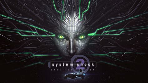 System Shock 2 Enhanced Edition Is In The Works