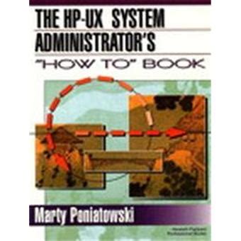 System administration tasks manual by hewlett packard company. - Bij hoog en bij laag, gedichten..