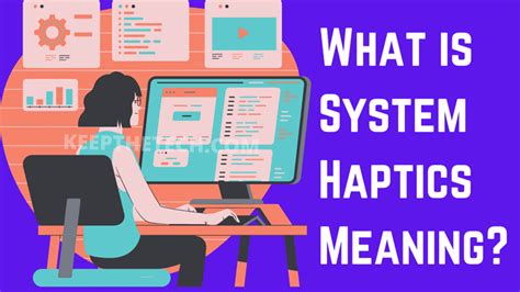 System haptics. Things To Know About System haptics. 