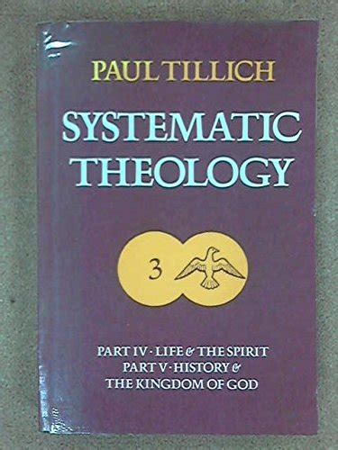 Full Download Systematic Theology 3 Life  The Spirit History  The Kingdom Of God By Paul Tillich