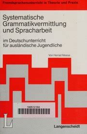 Systematische grammatikvermittlung und spracharbeit im deutschunterricht für ausländische jugendliche. - The real hackers handbook fourth edition.