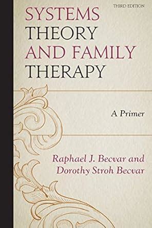 Download Systems Theory And Family Therapy A Primer 3Rd Edition By Raphael J Becvar