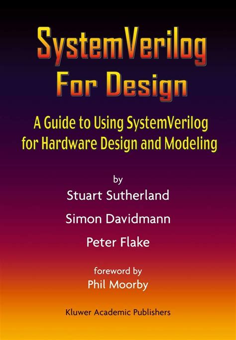 Systemverilog for design a guide to using systemverilog for hardware design and modeling. - Guide to good food nutrition crossword answer.