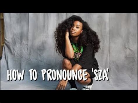 Sza pronunciation. Things To Know About Sza pronunciation. 