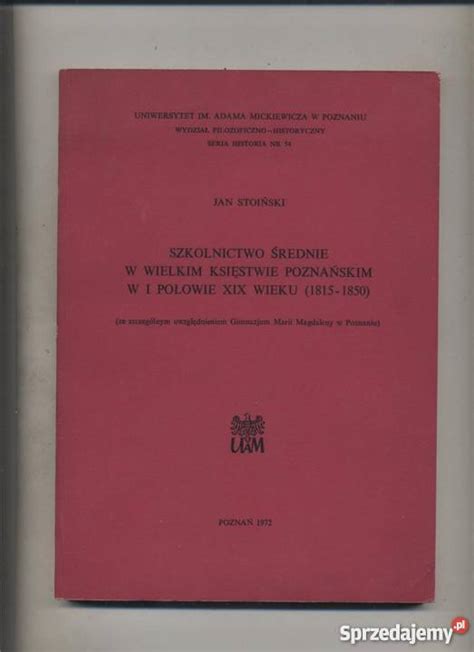 Szkolnictwo średnie w wielkim księstwie poznańskim w i połowie xix wieku (1815 1850. - Beiträge zur theorie und praxis der schwefelsäure-fabrikation.