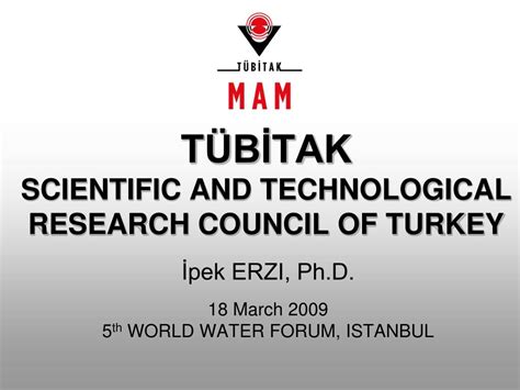 TÜBİTAK THE SCIENTIFIC AND TECHNOLOGICAL RESEARCH