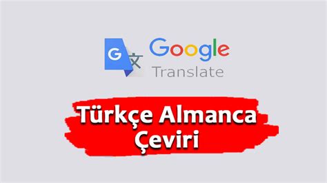 Türkçeden almancaya çeviri google