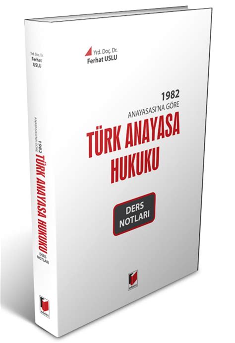 Türk Anayasa Hukuku Dersi 3. Ünite Özet AÖF Ders Notları ve .