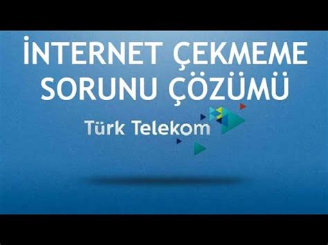 Türk telekom çekmeme sorunu