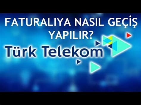 Türk telekom faturalıya geçiş