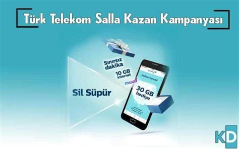 Türk telekom salla kazan hangi gün
