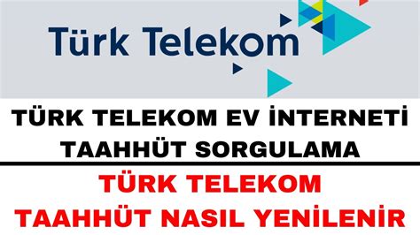 Türk telekom taahhüt sorgulama internet