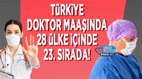 Türkiye''de doktor maaşı