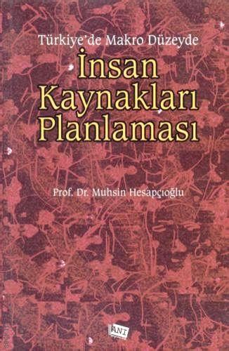 Türkiye'de Makro Düzeyde İnsan Kaynakları Planlaması.