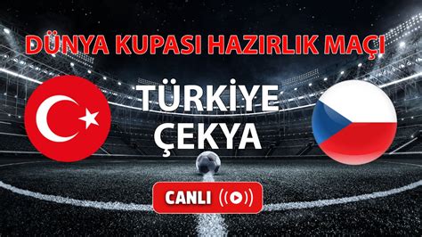 Türkiye çekya maçı izle