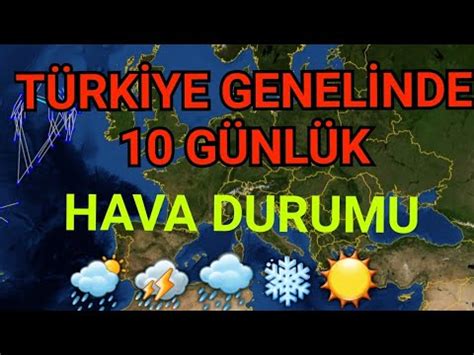 Türkiye genelinde 10 günlük hava durumu