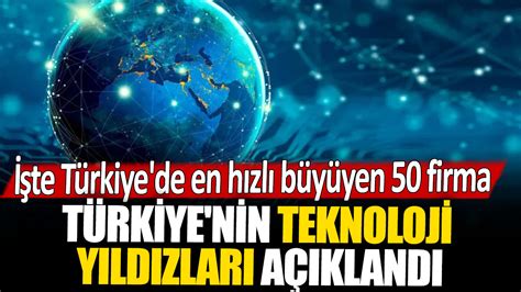 Türkiye teknoloji yıldızları