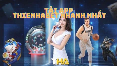 Tải App Thiên Hạ Bet: Đón Đầu Trải Nghiệm Cược Thể Thao Đỉnh Cao