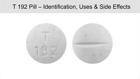 Results 1 - 2 of 2 for " T192". 1 / 3. T 192. Acetaminophen and Oxycodone Hydrochloride. Strength. 325 mg / 5 mg. Imprint. T 192. Color.. 