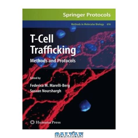 T Cell Trafficking Methods And Protocols 1st Edition