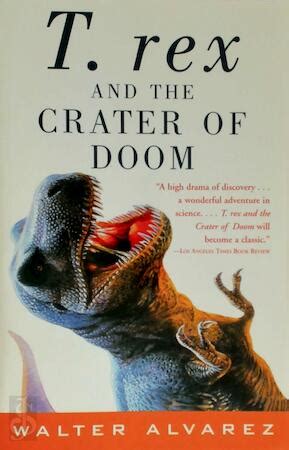 Read T Rex And The Crater Of Doom By Walter Ãlvarez