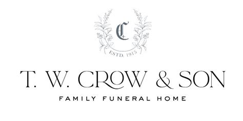 T. w. crow & son funeral home obituaries. Things To Know About T. w. crow & son funeral home obituaries. 