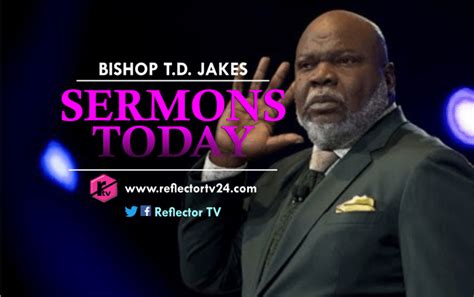 T.d. jakes sermon today. Nov 22, 2020 · Loyalty of God. By tphechurch | Published September 27, 2020. Watch Sunday Service sermons now at The Potter's House Church online featuring T.D. Jakes in Dallas, Texas to learn about Christ Jesus’ vision for you. 