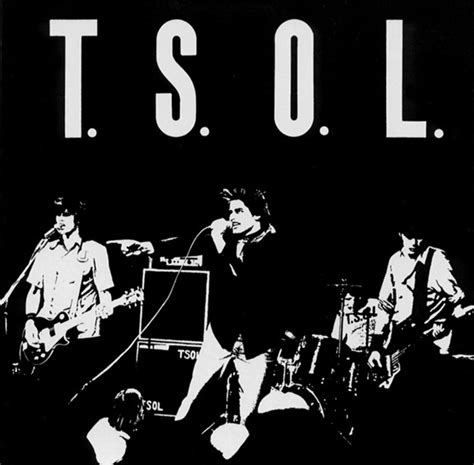 T.s.o.l. - T.S.O.L. are a Californian punk group from the 80s. If you listen to this band today, you will see the influence in bands such as The Offspring, AFI and Alkaline Trio. Ironically, the band has gone quiet and is now on Nitro Records that is owned by Offspring vocalist, Dexter Holland who was very influenced by them. ...
