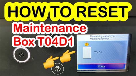 T04d1 maintenance box reset.  Note: When the maintenance box is full, you can...