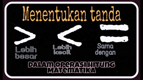 Tanda Lebih Besar Dalam Matematika - wintechmobiles.com