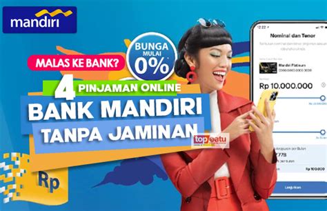 Tanpa Jaminan, Pinjaman Online Bank Mandiri untuk ... - Berita DIY - balustradellc
