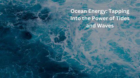 Tapping into Ocean Power - State of the Planet - raincitystudios.com
