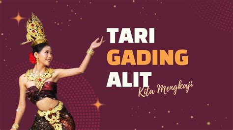 Tari Gading Alit - muktibox.com