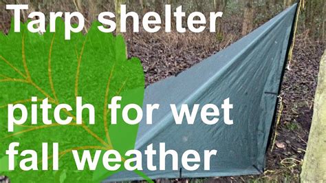 tarp shelter how to: wet weather pitch - balustradellc