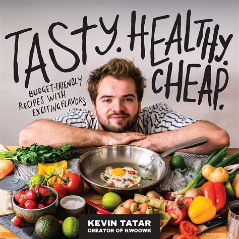 Tasty. Healthy. Cheap.: Budget-Friendly Recipes with Exciting Flavors - balustradellc