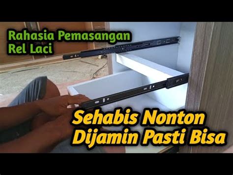 Tata Cara Pemasangan Rel Laci. - balustradellc