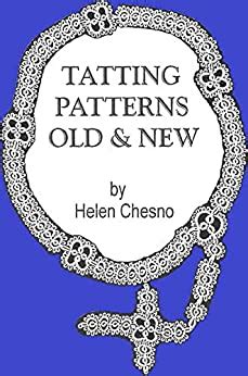 Read Tatting Patterns Old And New By Helen Chesno