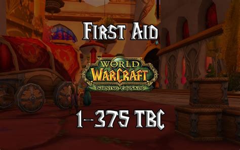 TBC Classic First Aid Leveling Guide 1-375 - WoW …