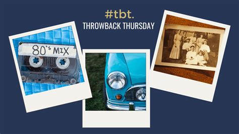 TBT Meaning and How to Use Throwback Thursday on Social Media