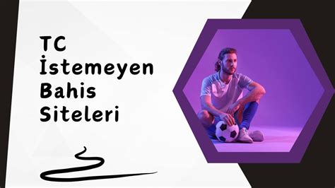 TC İstemeyen Bahis Siteleri.