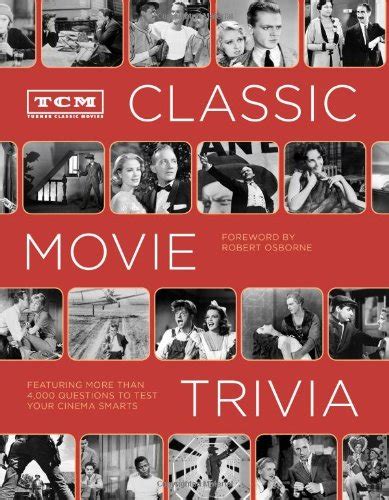 Download Tcm Classic Movie Trivia Featuring More Than 4000 Questions To Test Your Trivia Smarts Movie Trivia Book Book For Dads Film History Book By Turner Classic Movies