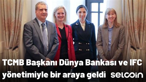 TCMB Başkanı Erkan, Dünya Bankası yöneticileriyle görüştü