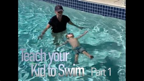 Teach Your Kid to Swim: How to Float and How to Kick Part 1 - balustradellc