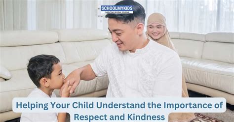Teach Your Kids The Importance Of Kindness And Respect - balustradellc
