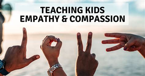 Teaching Kids Empathy and Compassion - Use These Simple Steps - balustradellc