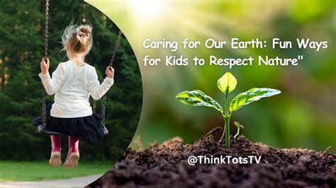 Teaching Your Kids to Respect Nature | by ToriReed - balustradellc