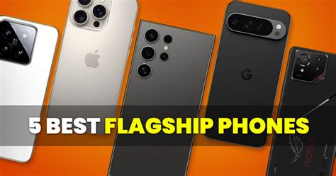 TechNave's Top 5 flagship smartphones for 2024 - balustradellc