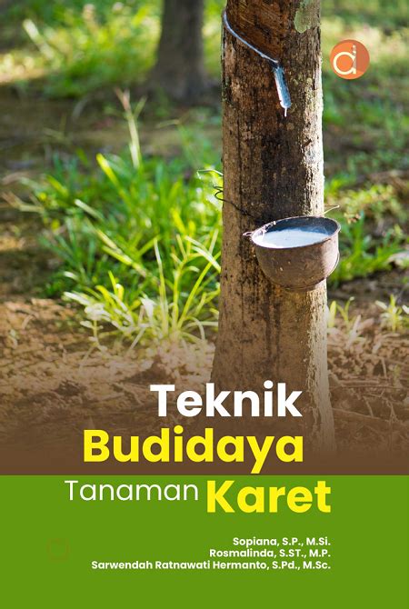 Teknik Budidaya Tanaman Serat dan Karet - Mertani - balustradellc